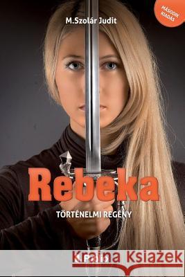 Rebeka M. Szolar Judit 9789633976173 Publio - książka