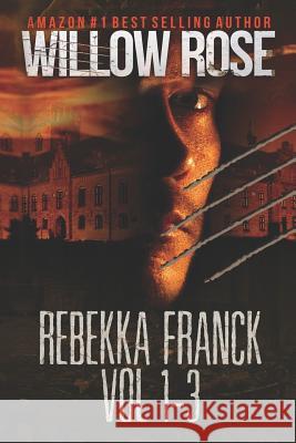 Rebekka Franck: 1-3 Willow Rose 9781549527364 Independently Published - książka