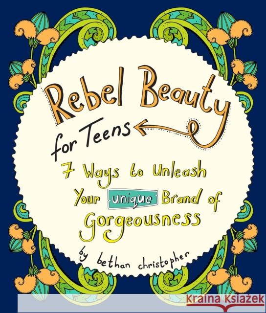 Rebel Beauty for Teens Bethan Christopher 9781837963669 Trigger Publishing - książka