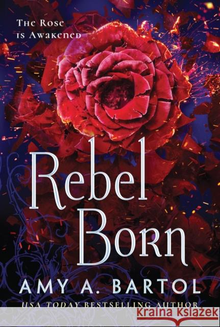 Rebel Born Amy A. Bartol 9781503936935 Amazon Publishing - książka