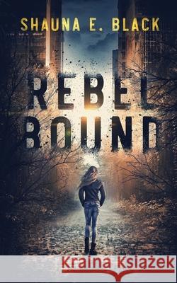 Rebel Bound Shauna E. Black 9781940855141 Vivienza - książka