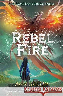Rebel Fire Ann Sei Lin 9781774884034 Tundra Books (NY) - książka