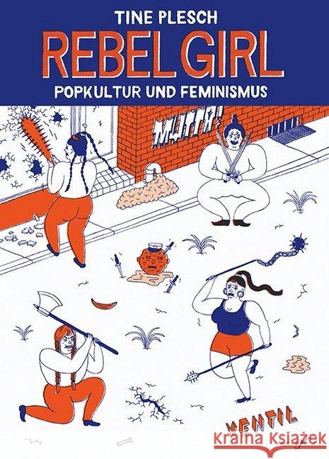 Rebel Girl : Popkultur und Feminismus Plesch,Tine 9783955750022 Ventil - książka