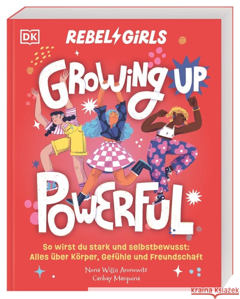 Rebel Girls - das Original. Growing up powerful Aronowitz, Nona Willis 9783831050956 Dorling Kindersley Verlag - książka