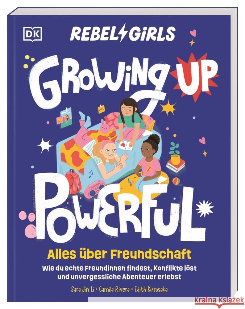 Rebel Girls - das Original. Growing up powerful: Alles über Freundschaft Li, Sara Jin, Rivera, Camila 9783831052172 Dorling Kindersley Verlag - książka