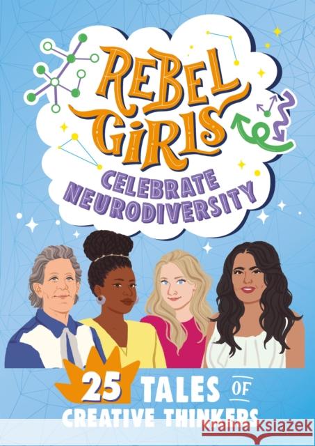 Rebel Girls Celebrate Neurodiversity: 25 Tales of Creative Thinkers Rebel Girls 9798889641094 Rebel Girls Inc - książka