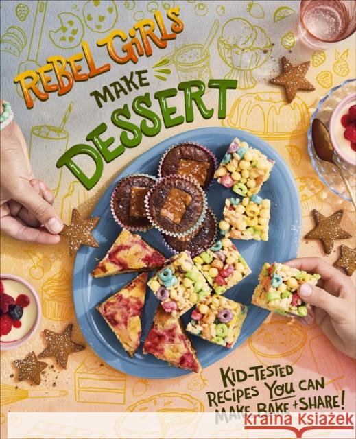 Rebel Girls Make Desserts Rebel Girls 9780241740187 Dorling Kindersley Ltd - książka