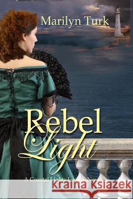 Rebel Light Marilyn Turk   9781088058305 Winged Publications - książka