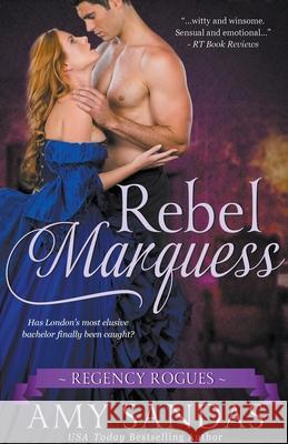 Rebel Marquess Amy Sandas 9781393954965 Amy Sandas - książka