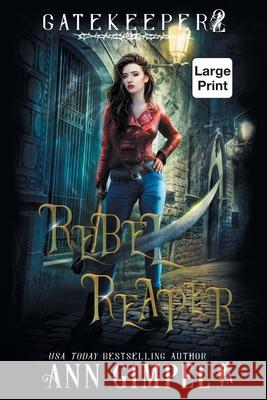 Rebel Reaper: An Urban Fantasy Ann Gimpel 9781948871723 Ann Giimpel Books, LLC - książka