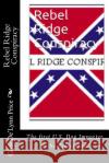 Rebel Ridge Conspiracvy: The First US Dog Importer to be Prosecuted Price, Gina de 9781497349902 Createspace