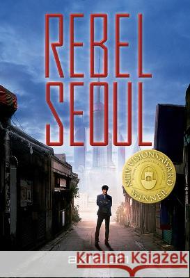 Rebel Seoul Axie Oh Sebastien Hue 9781643796659 Tu Books - książka