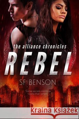 Rebel: The Alliance Chronicles Sf Benson 9781973894735 Createspace Independent Publishing Platform - książka