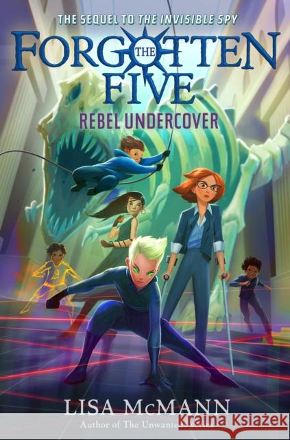 Rebel Undercover (The Forgotten Five, Book 3) Lisa McMann 9780593615812 Penguin Putnam Inc - książka