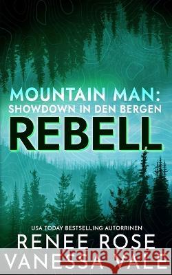 Rebell Vanessa Vale, Renee Rose 9798845842633 Independently Published - książka