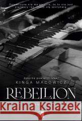 Rebellion Kinga Macowicz 9788383623122 NieZwykłe - książka