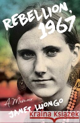 Rebellion, 1967: A Memoir Janet Luongo 9781647421045 She Writes Press - książka