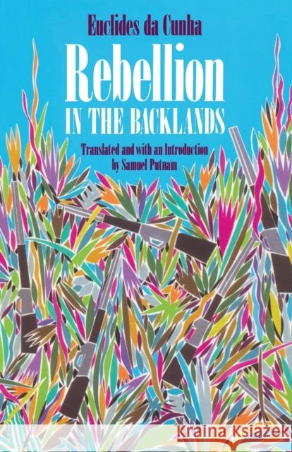 Rebellion in the Backlands Euclides D Samuel Putnam 9780226124445 University of Chicago Press - książka