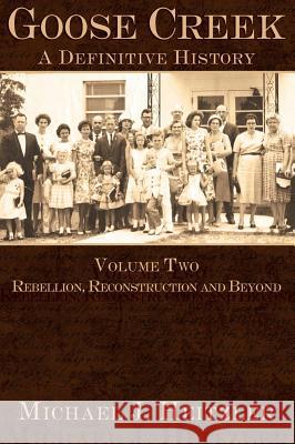 Rebellion, Reconstruction and Beyond Michael J. Heitzler Nancy Paul Kirchner 9781540217455 History Press Library Editions - książka