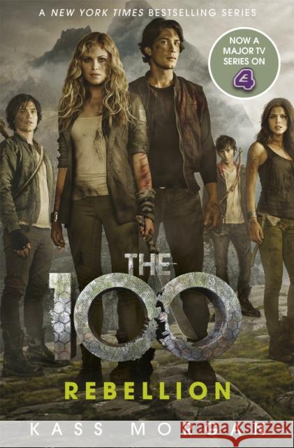 Rebellion: The 100 Book Four Morgan, Kass 9781473648883 Hodder & Stoughton - książka