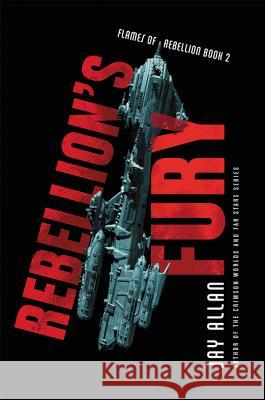 Rebellion's Fury Jay Allan 9780062566843 Voyager - książka