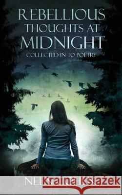 Rebellious Thoughts at Midnight Neen Cohen 9780648853671 Evil Koala Press - książka