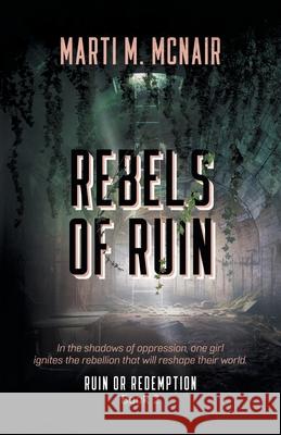 Rebels of Ruin Marti M. McNair 9781916721043 Rebsam Publishing - książka