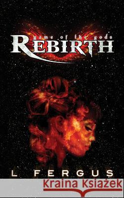 Rebirth L. Fergus 9781720979364 Createspace Independent Publishing Platform - książka