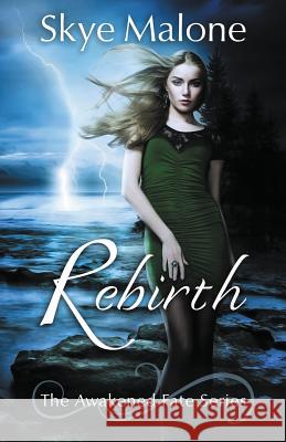 Rebirth Skye Malone 9781940617558 Wildflower Isle - książka