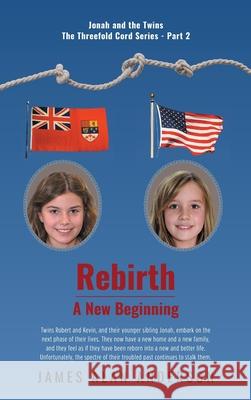 Rebirth: A New Beginning James Alan Anderson 9781039115040 FriesenPress - książka