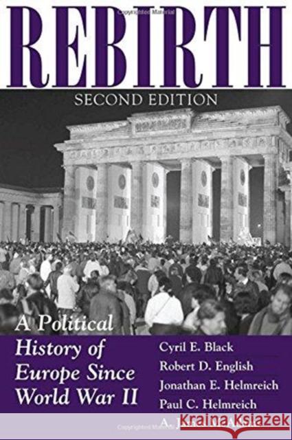 Rebirth: A Political History of Europe Since World War II Black, Cyril 9780813336640 Westview Press - książka