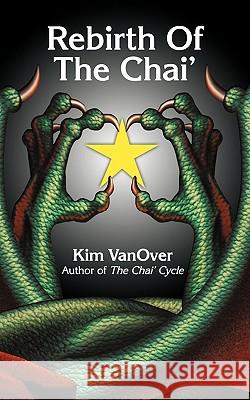 Rebirth of the Chai' Vanover Ki 9781450216395 iUniverse - książka