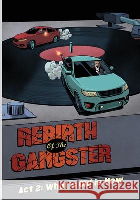 Rebirth of the Gangster Act 2: What's Old is New Cj Standal, Juan Romera 9780578487519 Cj Standal Productions - książka