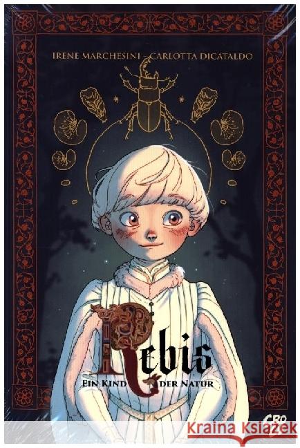 Rebis - Ein Kind der Natur Marchesini, Irene, Dicataldo, Carlotta 9783987431456 CroCu Verlag - książka