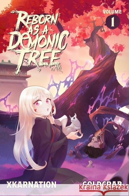 Reborn as a Demonic Tree (Light Novel) Vol. 1 XKarnation 9781638492740 Vault Books - książka