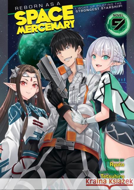Reborn as a Space Mercenary: I Woke Up Piloting the Strongest Starship! (Light Novel) Vol. 9 Ryuto 9798888438725 Seven Seas Entertainment, LLC - książka