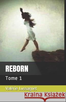 Reborn: Tome 1 Val Lussagnet 9781977057853 Independently Published - książka