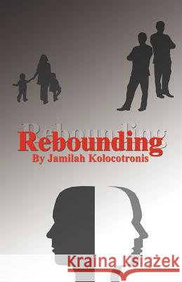 Rebounding Jamilah Kolocotronis 9780976786139 Muslim Writers Publishing - książka