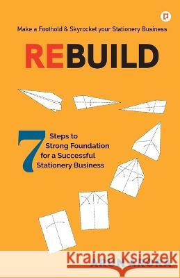 Rebuild Arun Arora   9789390479382 Pendown Press Powered by Gullybaba Publishing - książka