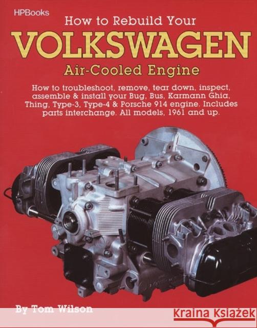 Rebuild Aircooled VW Engines HP255 Tom Wilson 9780895862259 HP Books - książka