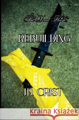 Rebuilding J. D. Crist 9781971168029 Pumpkin Head Publishing - książka