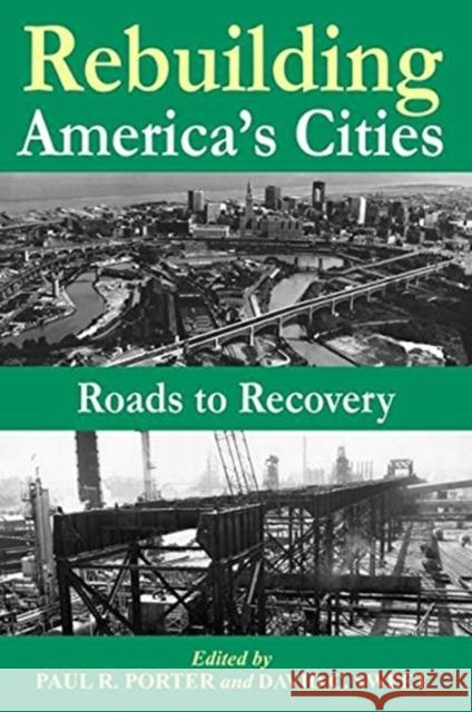 Rebuilding America's Cities: Roads to Recovery Lake, Robert W. 9781138531529 Routledge - książka