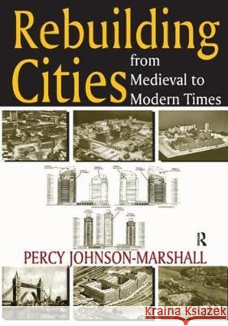 Rebuilding Cities from Medieval to Modern Times Percy Johnson-Marshall 9781138531536 Taylor and Francis - książka