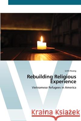 Rebuilding Religious Experience Hoang, Linh 9783639449938 AV Akademikerverlag - książka