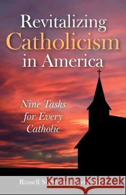 Rebuilding the Church in America: Nine Tasks for Every Faithful Catholic Russell Shaw David Byers 9781639660063 Not Avail - książka