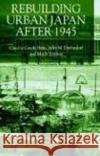 Rebuilding Urban Japan After 1945 Jeffry M. Diefendorf Carola Hein Yorifusa Ishida 9780333659625 Palgrave MacMillan