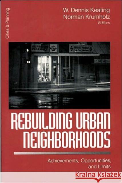 Rebuilding Urban Neighborhoods: Achievements, Opportunities, and Limits Keating 9780761906926 Sage Publications - książka