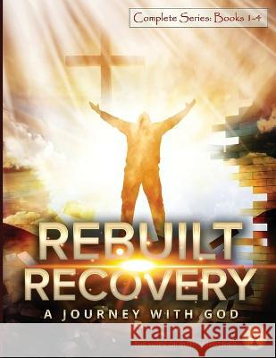 Rebuilt Recovery Complete Series - Books 1-4 (Premium Edition): A Journey with God Phipps, Heather L. 9781087958088 Glorious Hope Publishing - książka