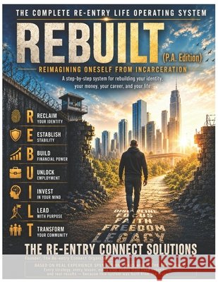 Rebuilt: The Complete Re-entry Life Operating System Hudson, Keenan 9798996498949 Keenan Hudson - książka