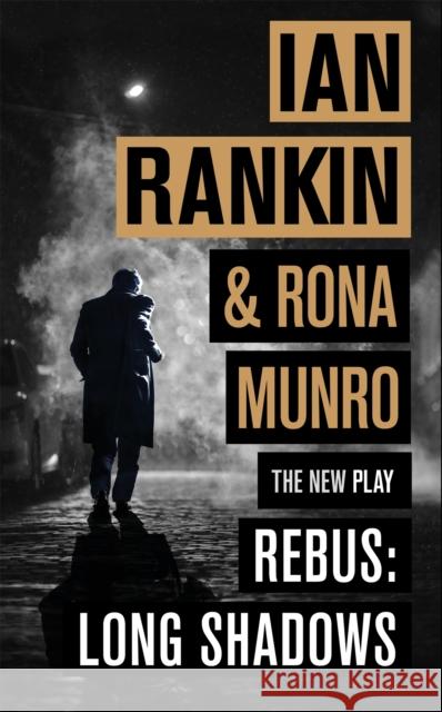 Rebus: Long Shadows: The New Play Ian Rankin Rona Munro 9781409185741 Orion - książka